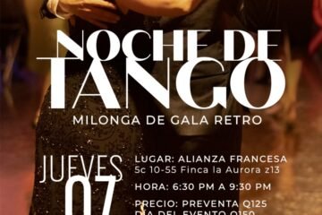 ¿Cuándo será la Noche de Tango en Guatemala 2025?