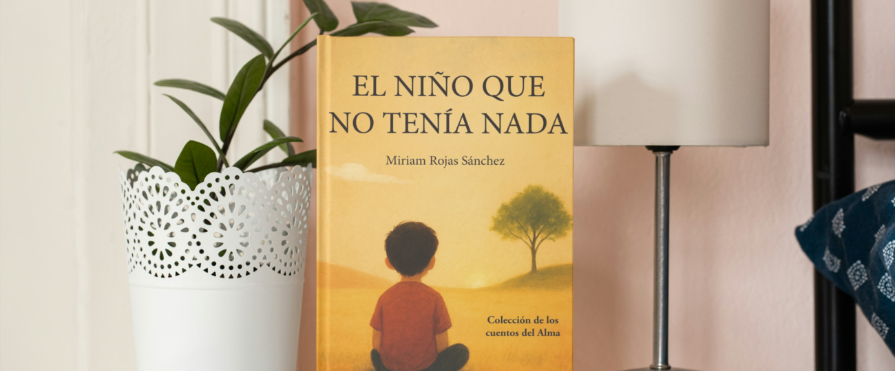 Miriam Rojas Sánchez ilumina al lector con El niño que no tenía nada