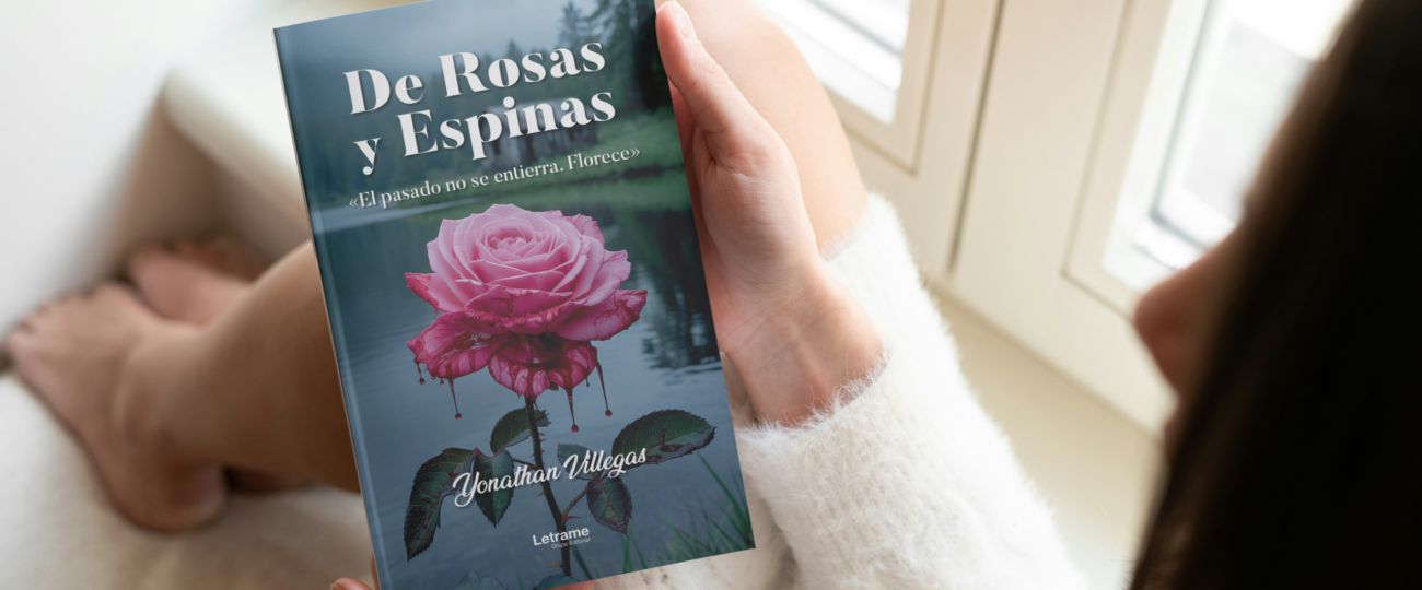 El escritor venezolano Yonathan Villegas Villahermosa cautiva con su novela “De Rosas y Espinas”, un romance psicológico que indaga en las verdades que callamos