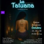 “La Tatuana”: fecha, hora, lugar y detalles del estreno de esta obra de teatro en Guatemala